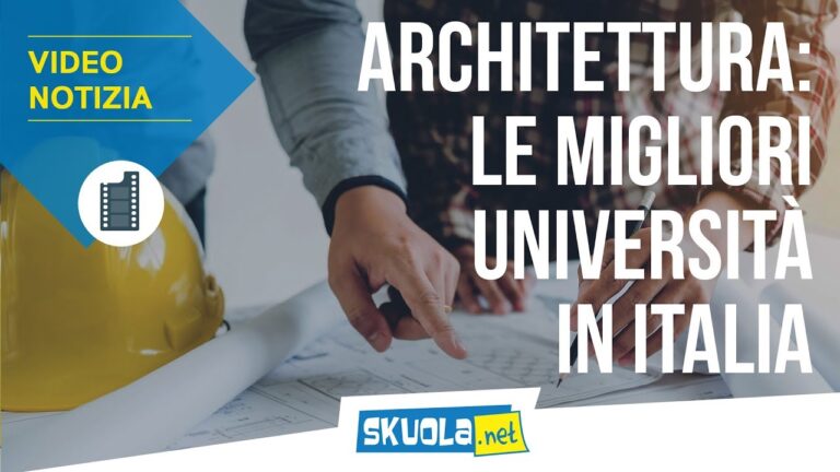 Le 5 migliori Università di Architettura in Italia: dove studiare per avere successo